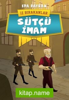 Sütçü İmam / İz Bırakanlar