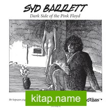 Syd Barrett Dark Side of the Pink Floyd