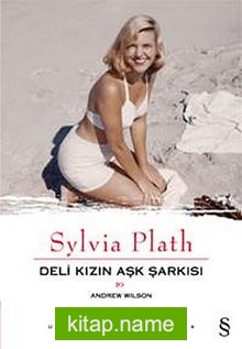 Sylvia Plath Deli Kızın Aşk Şarkısı