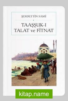 Taaşşuk-ı Talat ve Fitnat (Cep Boy) (Tam Metin)