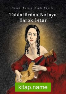 Tablatürden Notaya Barok Gitar