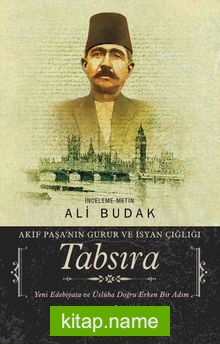 Tabsıra  Akif Paşa’nın Gurur ve İsyan Çığlığı