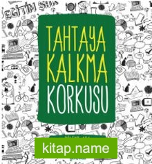 Tahtaya Kalkma Korkusu