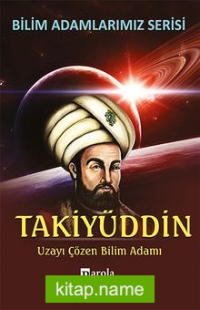 Takiyüddin  Uzayı Çözen Bilim Adamı