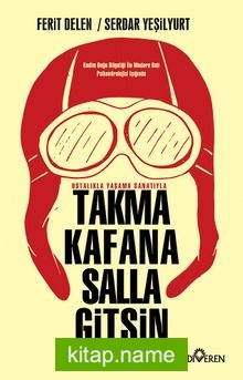 Takma Kafana Salla Gitsin