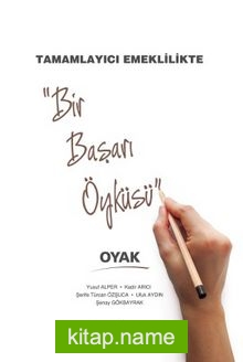 Tamamlayıcı Emeklilikte Bir Başarı Öyküsü Oyak