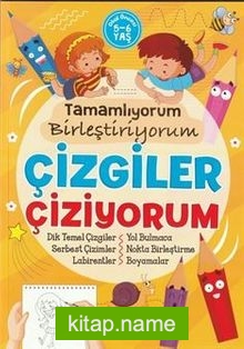 Tamamlıyorum Birleştiriyorum Çizgiler Çiziyorum (5-6 Yaş)