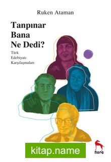 Tanpınar Bana Ne Dedi?