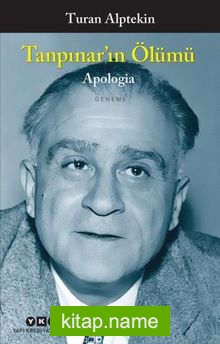 Tanpınar’ın Ölümü – Apologia