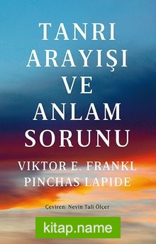 Tanrı Arayışı ve Anlam Sorunu