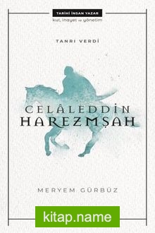 Tanrı Verdi Celaleddin Harezmşah