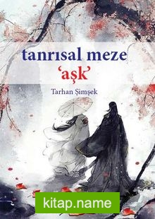 Tanrısal Meze Aşk