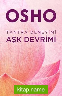 Tantra Deneyimi: Aşk Devrimi