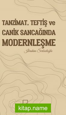 Tanzimat, Teftiş ve Canik Sancağında Modernleşme