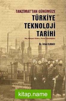 Tanzimat’tan Günümüze Türkiye Teknoloji Tarihi