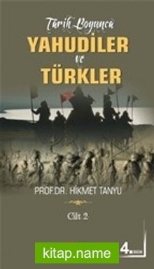 Tarih Boyunca Yahudiler ve Türkler (Cilt 2)