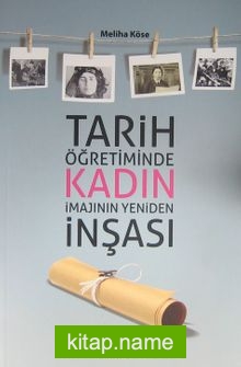 Tarih Öğretiminde Kadın İmajının Yeniden İnşası