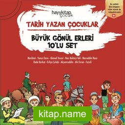 Tarih Yazan Çocuklar (Büyük Gönül Erleri 10’lu Set)