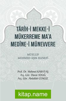 Tarih-i Mekke-i Mükerreme Ma’a Medine-i Münevvere