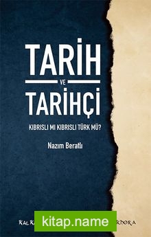 Tarih ve Tarihçi  Kıbrıslı mı Kıbrıslı Türk mü?