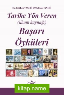 Tarihe Yön Veren Başarı Öyküleri