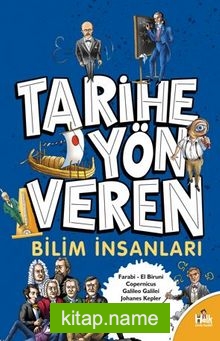 Tarihe Yön Veren Bilim İnsanları