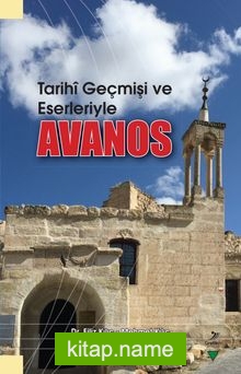 Tarihi Geçmişi ve Eserleriyle Avanos