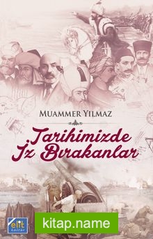 Tarihimizde İz Bırakanlar