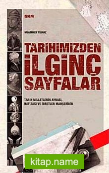 Tarihimizden İlginç Sayfalar