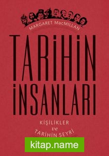 Tarihin İnsanları  Kişilikler ve Tarihin Seyri