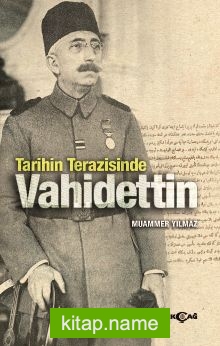 Tarihin Terazisinde Vahidettin