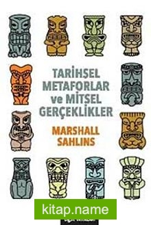 Tarihsel Metaforlar ve Mitsel Gerçeklikler