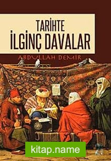 Tarihte İlginç Davalar