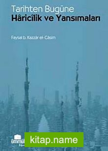 Tarihten Bugüne Haricilik ve Yansımaları