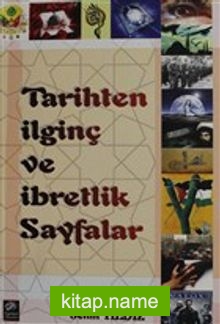 Tarihten İlginç ve İbretlik Sayfalar