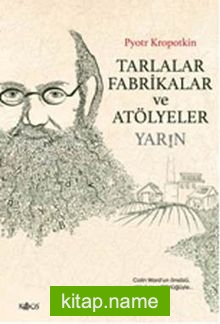 Tarlalar Fabrikalar ve Atölyeler