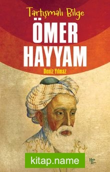 Tartışmalı Bilge Ömer Hayyam