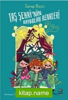 Taş Şehri’nin Kaybolan Renkleri