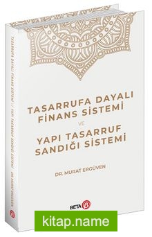 Tasarrufa Dayalı Finans Sistemi ve Yapı Tasarruf Sandığı Sistemi