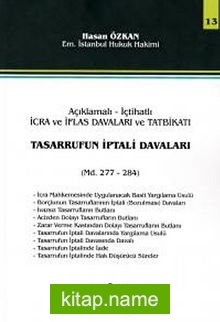 Tasarrufun İptali Davaları Açıklamalı-İçtihatlı İcra ve İflas Davaları ve Tatbikatı