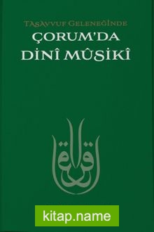 Tasavvuf Geleneğinde Çorum’da Dini Musiki