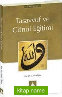 Tasavvuf ve Gönül Eğitimi