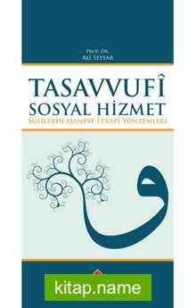 Tasavvufi Sosyal Hizmet  Sufilerin Manevi Terapi Yöntemleri