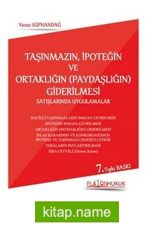 Taşınmazın, İpoteğin Ve Ortaklığın (Paydaşlığın) Giderilmesi Satışlarında Uygulamalar