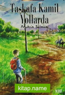 Taşkafa Kamil Yollarda