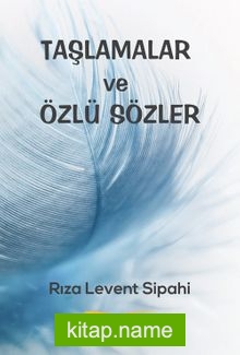 Taşlamalar ve Özlü Sözler