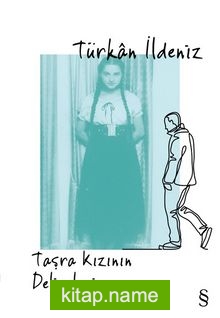 Taşra Kızının Deliceleri