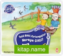 Tatil Bitti Kırlangıçlar Nereye Gitti? / Öykü Çemberi 8