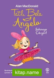 Tatlı Bela Angela / Sahneye Çıkıyor