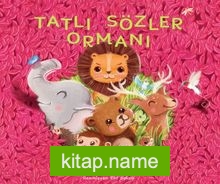 Tatlı Sözler Ormanı
